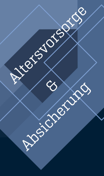 Altersvorsorge und Absicherung